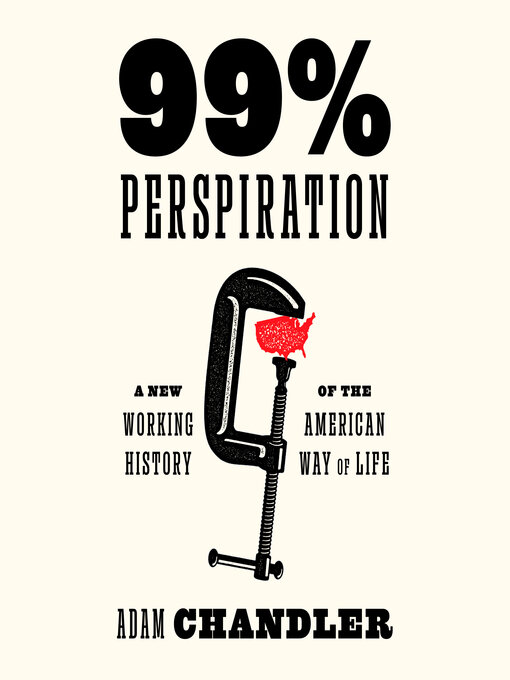 Title details for 99% Perspiration by Adam Chandler - Available